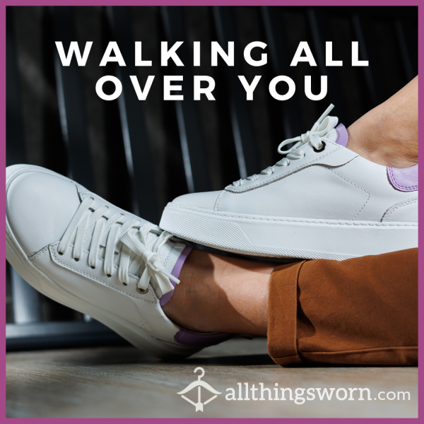 Walking All Over You