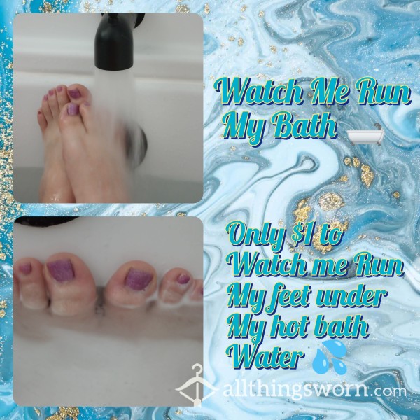 Watch Me Run My Bath 🛁 My Feet Under Running Water 💦