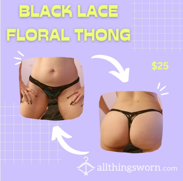 Well Worn Black Lace Floral Thong