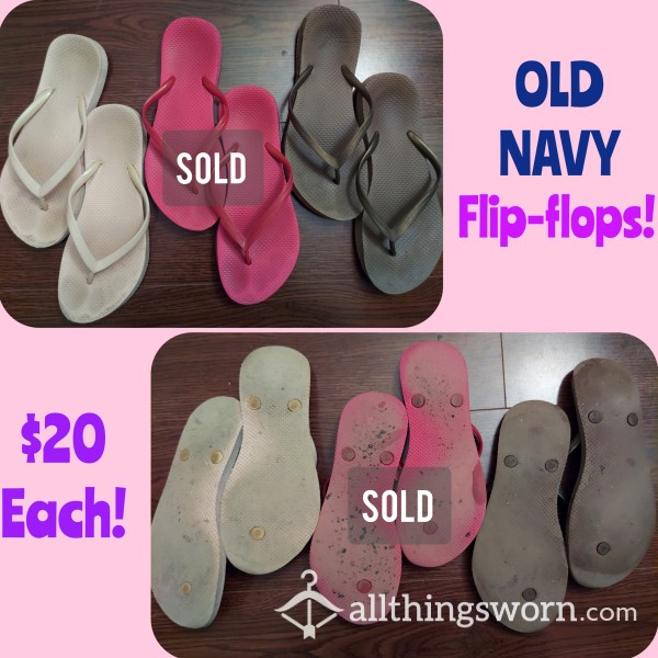 WELL-WORN ⭐OLD NAVY⭐ FLIP FLOPS! $20 Each, Shipping Included Within The US 😘