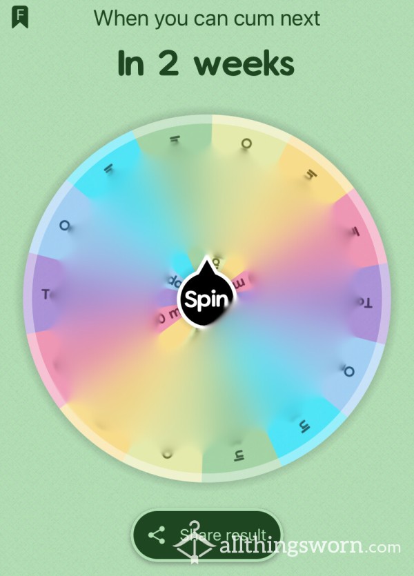 When Can You Cum Next? Spin My Wheel To Know.