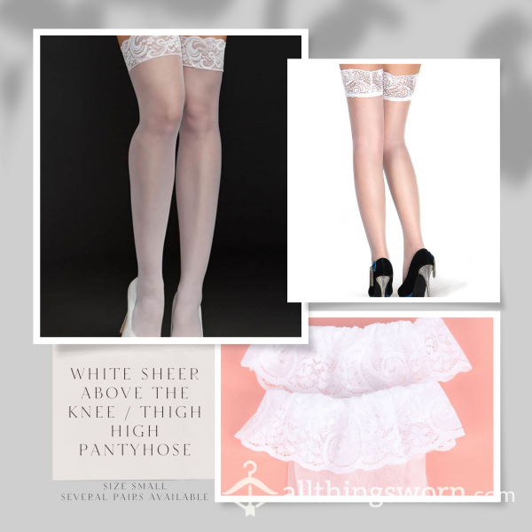 [$20 OBO] 🛒🖼️🏖️ White Sheer Pantyhose 🏖️ Size Small 🏖️ Above The Knee / Thigh High 🏖️ Several Pairs Available 🏖️