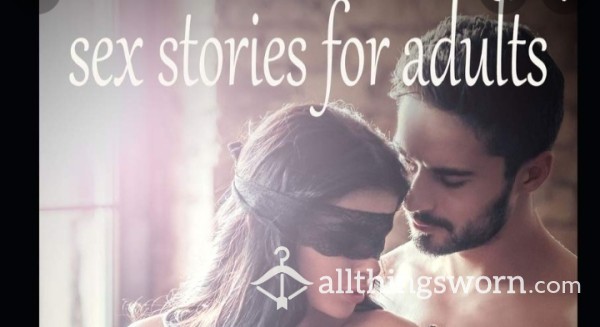 Who Likes Stories?...erotic Story Telling