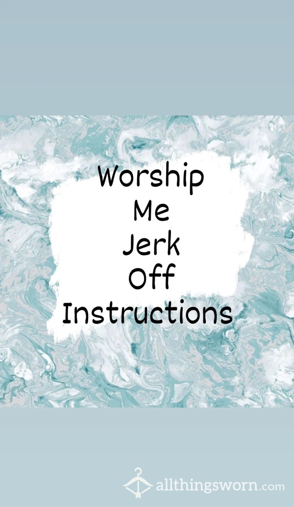 Worship Me Jerk Off Instructions (Audio)