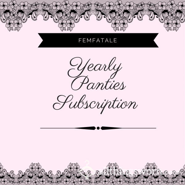 Yearly Panty Subscription