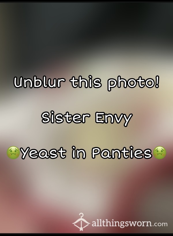 Yeast In Panties~Sister Envy~TW