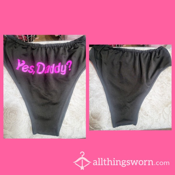 "YES DADDY" High Waist Panty In Black 💕