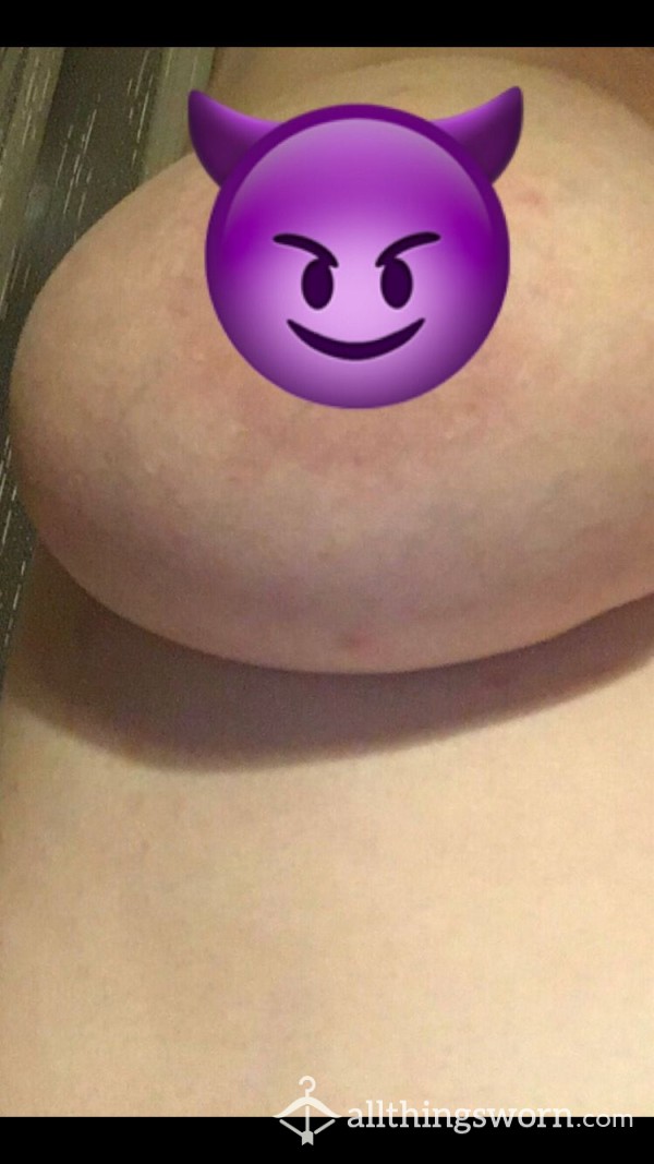 You Know You Want To See My Juicy 38GG Boobs With Pink Nipples......so Kissable & Lickable.....with A Cleavage That Would Make You Squirt To My Chin!!