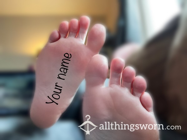 Your Name On My Feet 👣 😋
