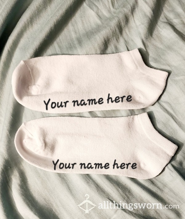 Your Name On My Socks
