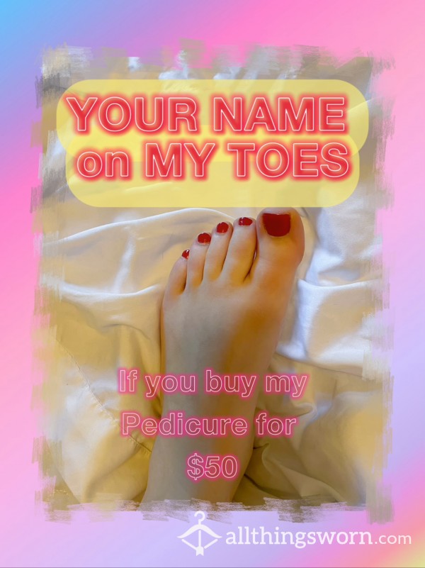 YOUR NAME On My TOES