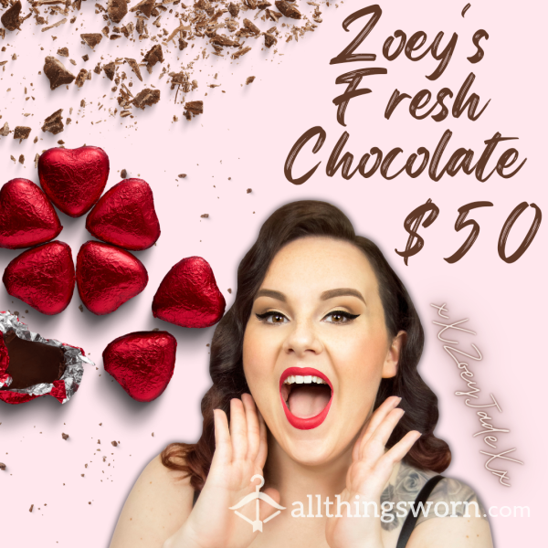 Zoey's Fresh Chocolate 🍫